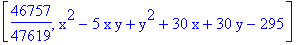 [46757/47619, x^2-5*x*y+y^2+30*x+30*y-295]